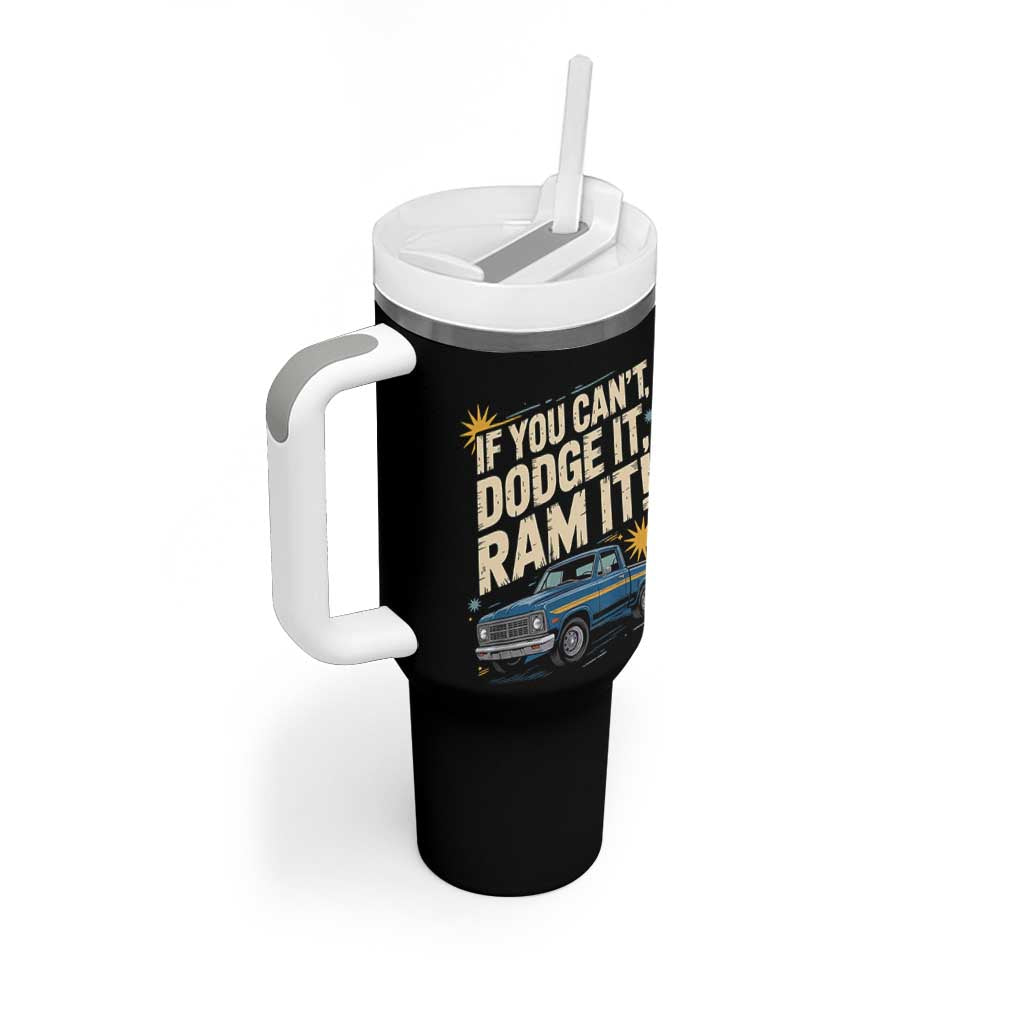 If You Can’t Dodge It Ram It Funny Truck Meme Tumbler With Handle for Gearheads Country Road Warriors - Wonder Print Shop