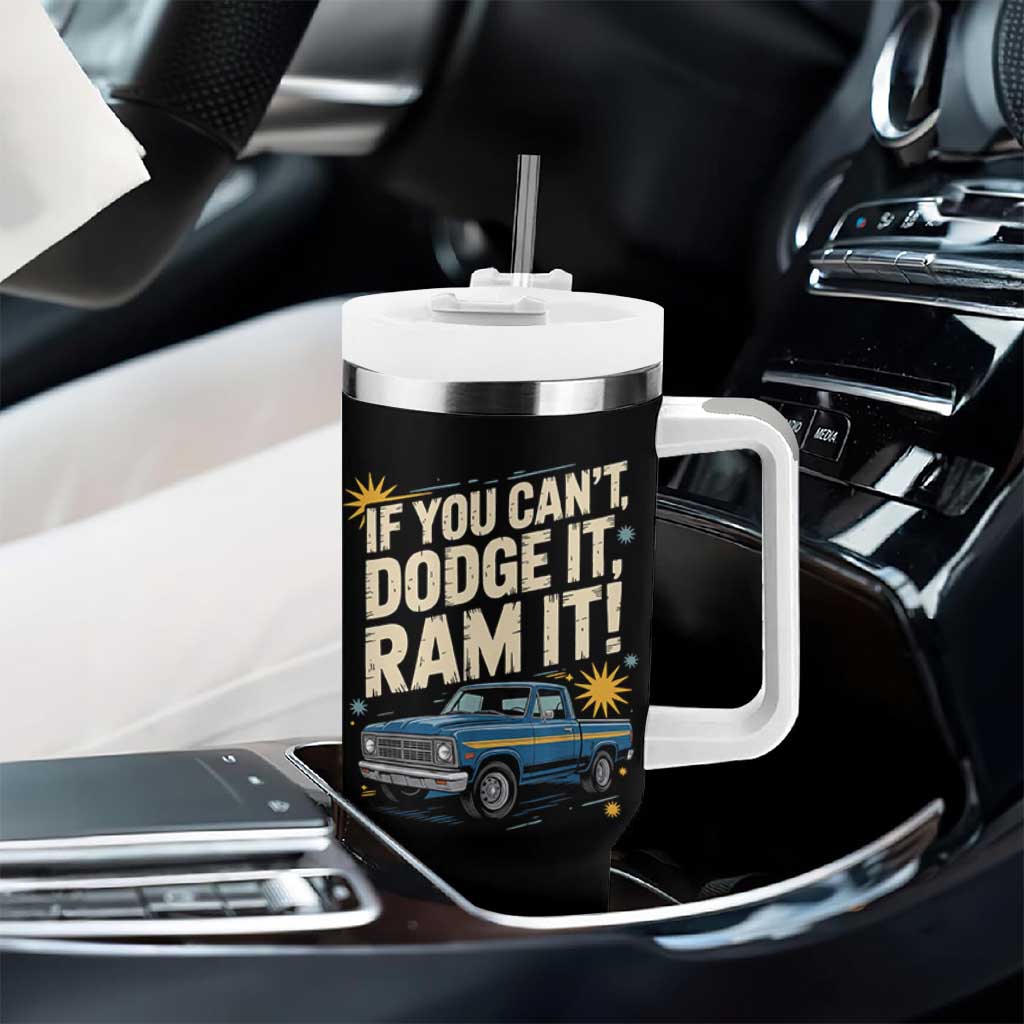 If You Can’t Dodge It Ram It Funny Truck Meme Tumbler With Handle for Gearheads Country Road Warriors - Wonder Print Shop