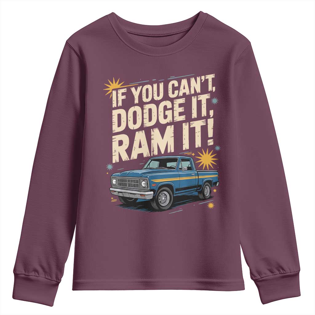 If You Can’t Dodge It Ram It Funny Truck Meme Youth Sweatshirt for Gearheads Country Road Warriors - Wonder Print Shop