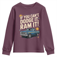 If You Can’t Dodge It Ram It Funny Truck Meme Youth Sweatshirt for Gearheads Country Road Warriors - Wonder Print Shop