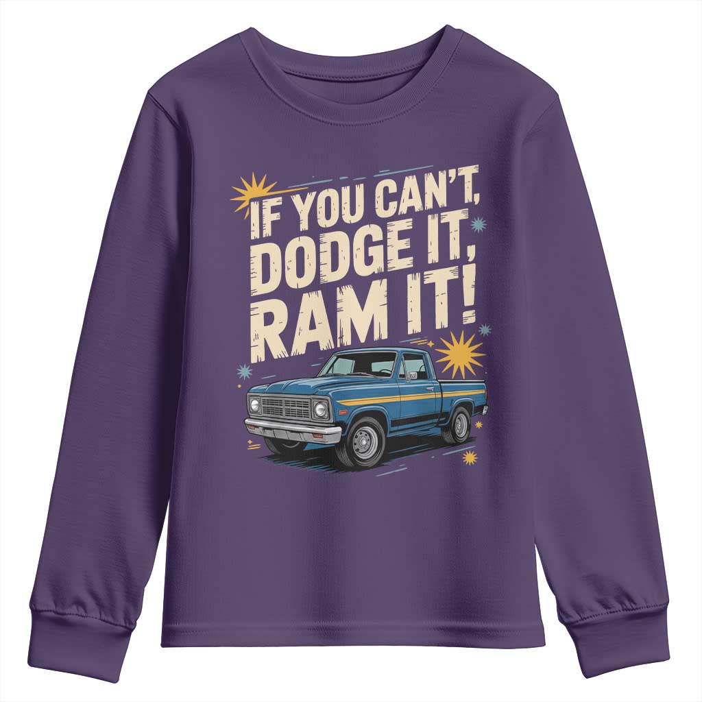 If You Can’t Dodge It Ram It Funny Truck Meme Youth Sweatshirt for Gearheads Country Road Warriors - Wonder Print Shop