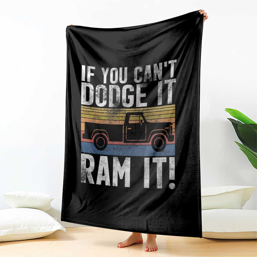 If You Can’t Dodge It Ram It Retro Truck Meme Throw Blanket for Gearheads Country Road Warriors - Wonder Print Shop