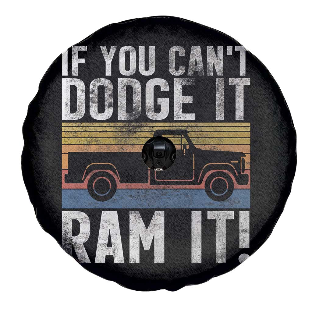 If You Can’t Dodge It Ram It Retro Truck Meme Spare Tire Cover for Gearheads Country Road Warriors - Wonder Print Shop