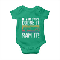 If You Can’t Dodge It Ram It Retro Truck Meme Baby Onesie for Gearheads Country Road Warriors - Wonder Print Shop