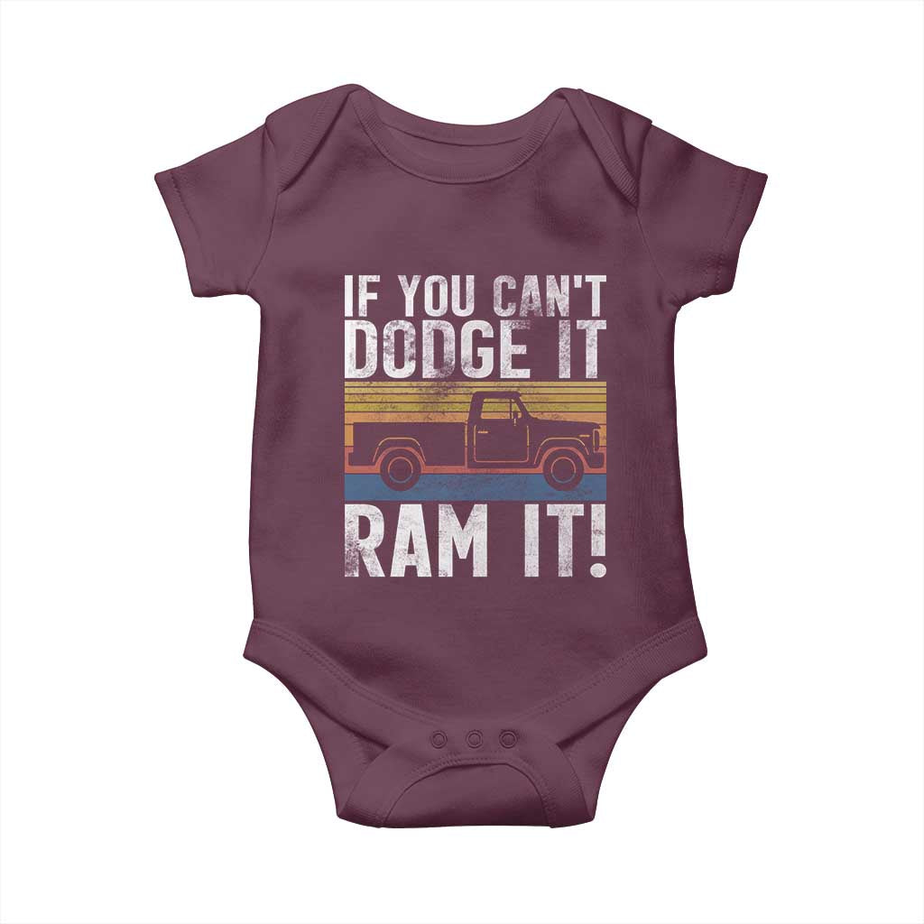 If You Can’t Dodge It Ram It Retro Truck Meme Baby Onesie for Gearheads Country Road Warriors - Wonder Print Shop