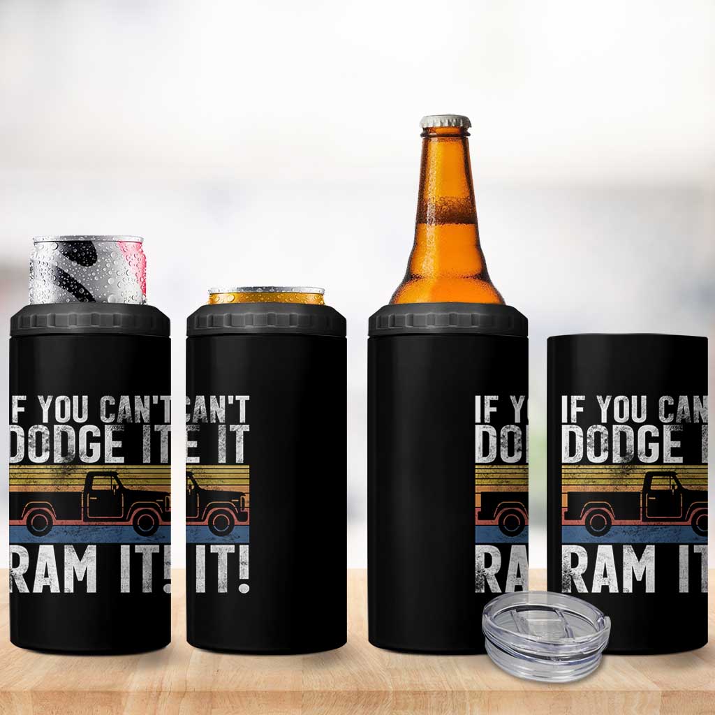 If You Can’t Dodge It Ram It Retro Truck Meme 4 in 1 Can Cooler Tumbler for Gearheads Country Road Warriors - Wonder Print Shop