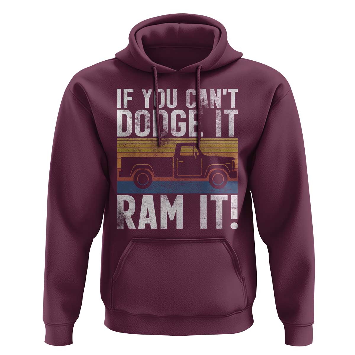 If You Can’t Dodge It Ram It Retro Truck Meme Hoodie for Gearheads Country Road Warriors - Wonder Print Shop