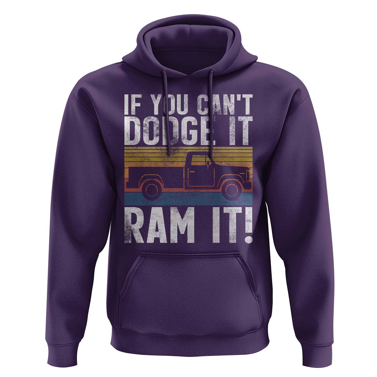 If You Can’t Dodge It Ram It Retro Truck Meme Hoodie for Gearheads Country Road Warriors - Wonder Print Shop