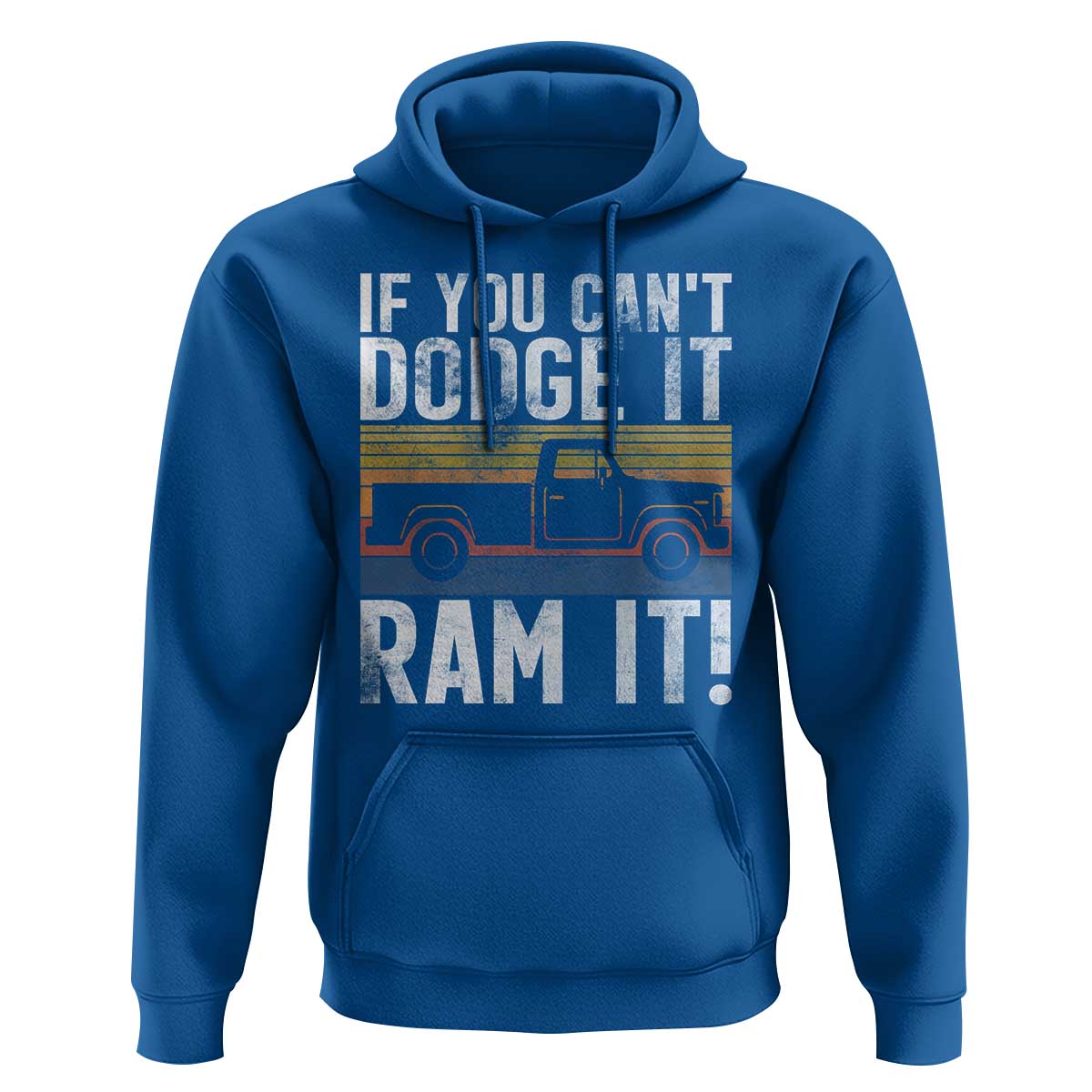 If You Can’t Dodge It Ram It Retro Truck Meme Hoodie for Gearheads Country Road Warriors - Wonder Print Shop