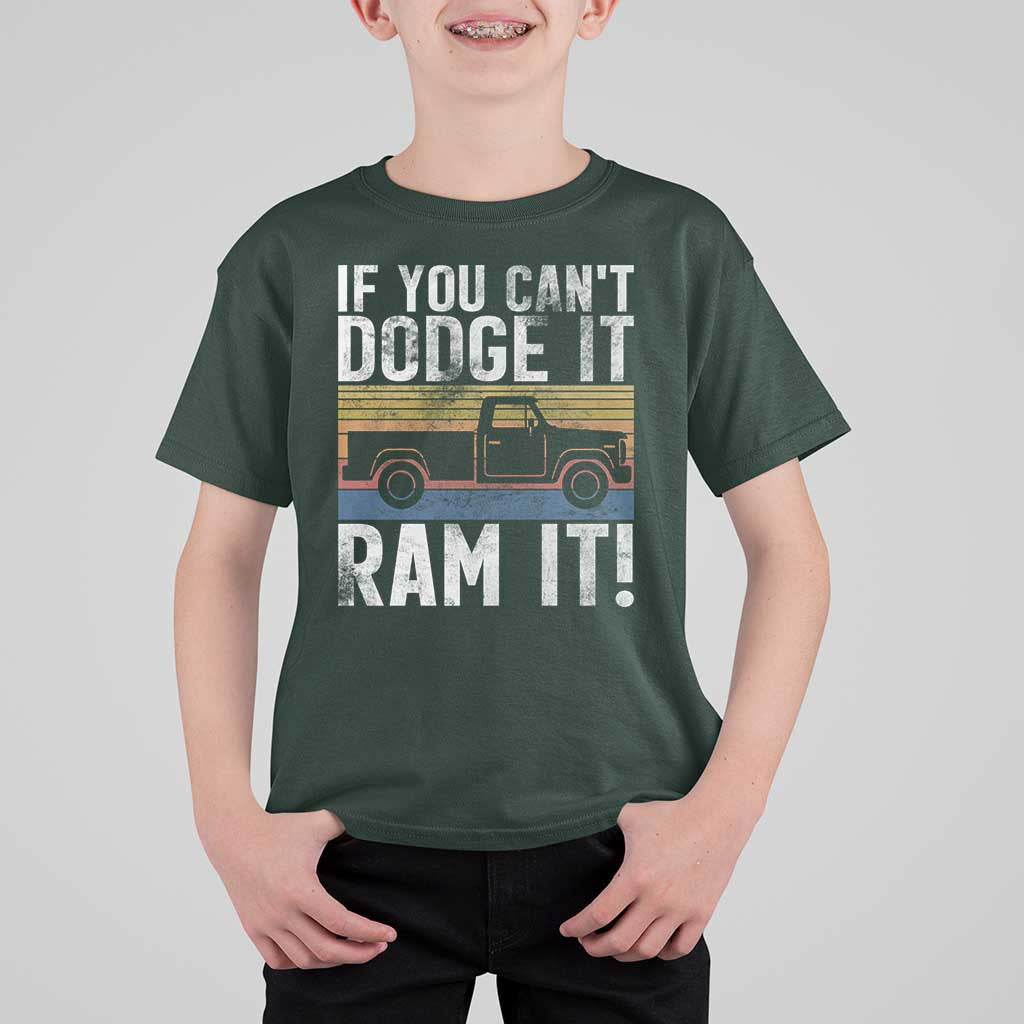 If You Can’t Dodge It Ram It Retro Truck Meme T Shirt For Kid for Gearheads Country Road Warriors - Wonder Print Shop