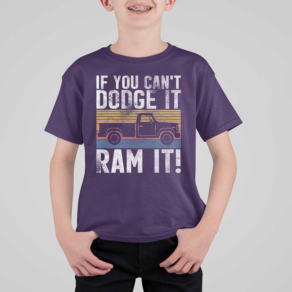 If You Can’t Dodge It Ram It Retro Truck Meme T Shirt For Kid for Gearheads Country Road Warriors - Wonder Print Shop