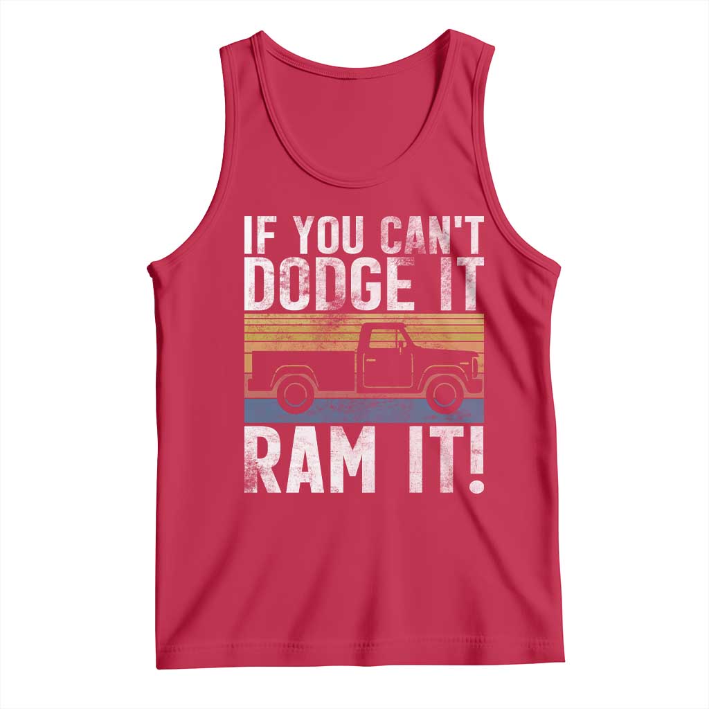 If You Can’t Dodge It Ram It Retro Truck Meme Tank Top for Gearheads Country Road Warriors - Wonder Print Shop