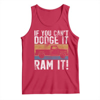 If You Can’t Dodge It Ram It Retro Truck Meme Tank Top for Gearheads Country Road Warriors - Wonder Print Shop