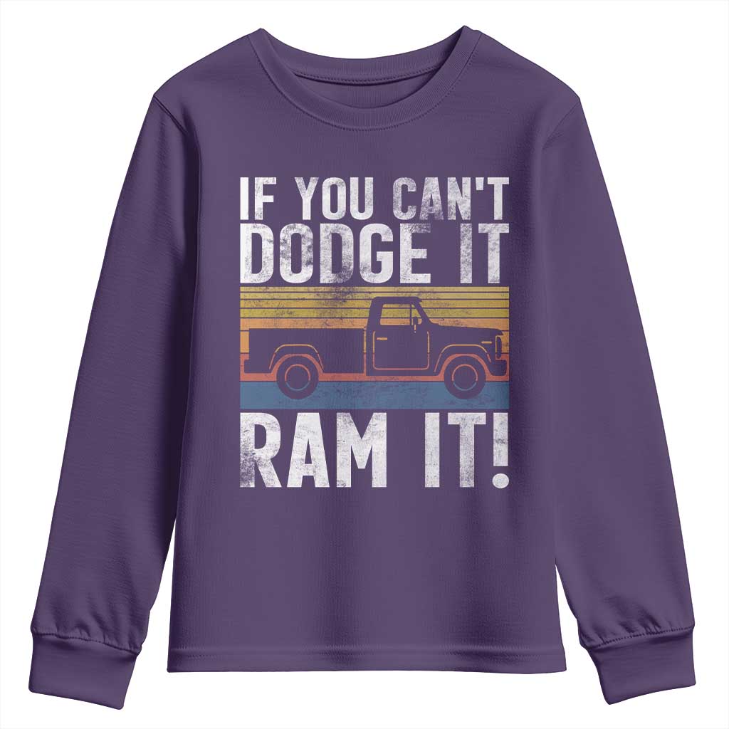 If You Can’t Dodge It Ram It Retro Truck Meme Youth Sweatshirt for Gearheads Country Road Warriors - Wonder Print Shop