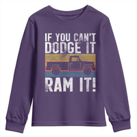 If You Can’t Dodge It Ram It Retro Truck Meme Youth Sweatshirt for Gearheads Country Road Warriors - Wonder Print Shop