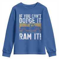 If You Can’t Dodge It Ram It Retro Truck Meme Youth Sweatshirt for Gearheads Country Road Warriors - Wonder Print Shop