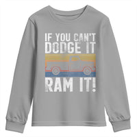 If You Can’t Dodge It Ram It Retro Truck Meme Youth Sweatshirt for Gearheads Country Road Warriors - Wonder Print Shop