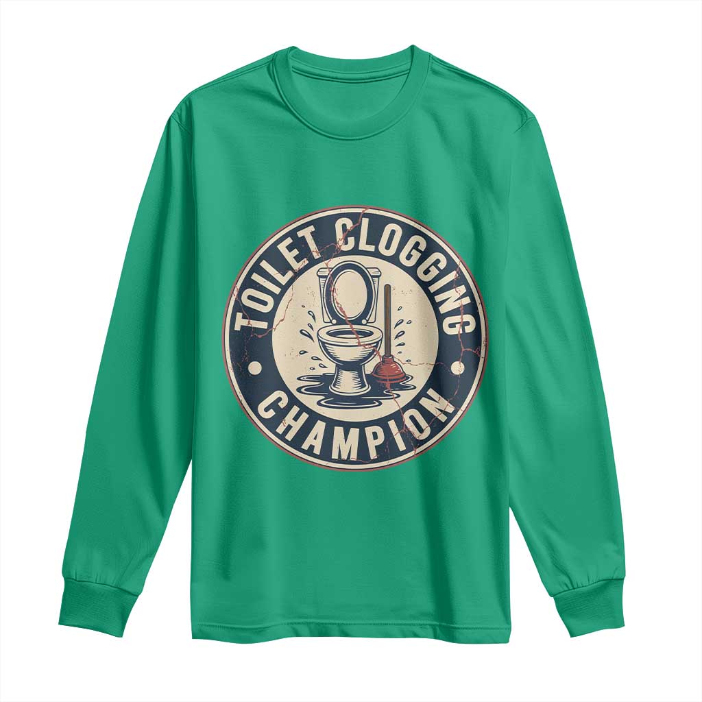 Funny Toilet Clogging Champion Badge Meme Long Sleeve Shirt for Poop Legends Gut Bomb Gladiators - Wonder Print Shop