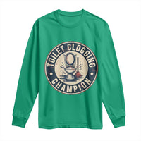 Funny Toilet Clogging Champion Badge Meme Long Sleeve Shirt for Poop Legends Gut Bomb Gladiators - Wonder Print Shop