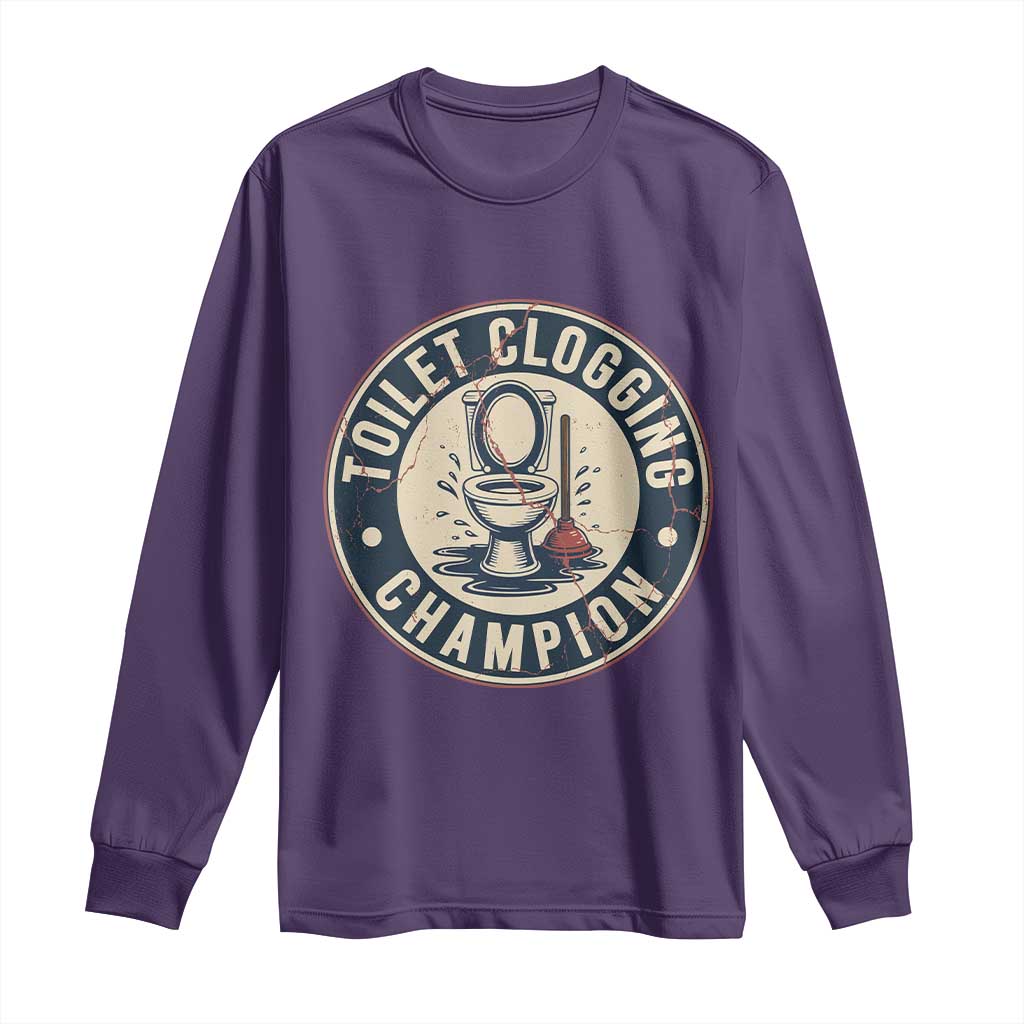 Funny Toilet Clogging Champion Badge Meme Long Sleeve Shirt for Poop Legends Gut Bomb Gladiators - Wonder Print Shop