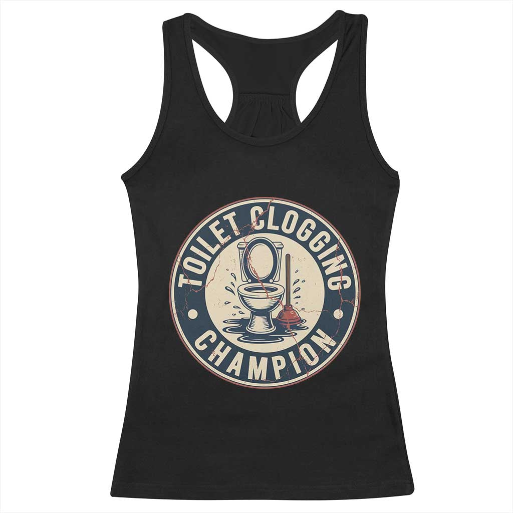 Funny Toilet Clogging Champion Badge Meme Racerback Tank Top for Poop Legends Gut Bomb Gladiators - Wonder Print Shop