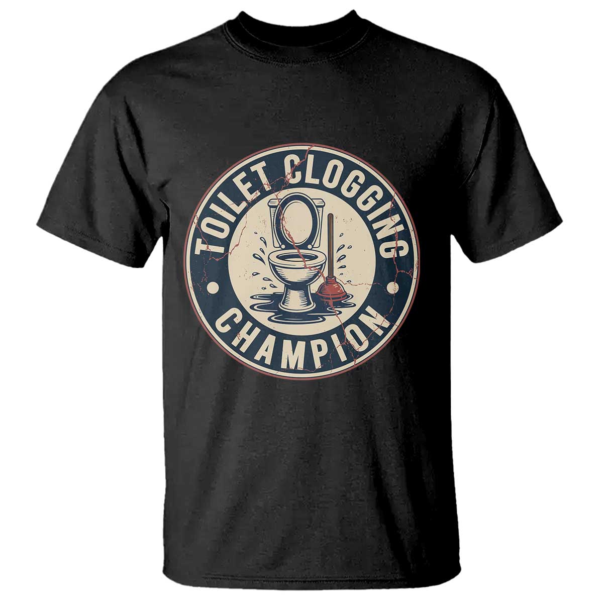 Funny Toilet Clogging Champion Badge Meme T Shirt for Poop Legends Gut Bomb Gladiators - Wonder Print Shop