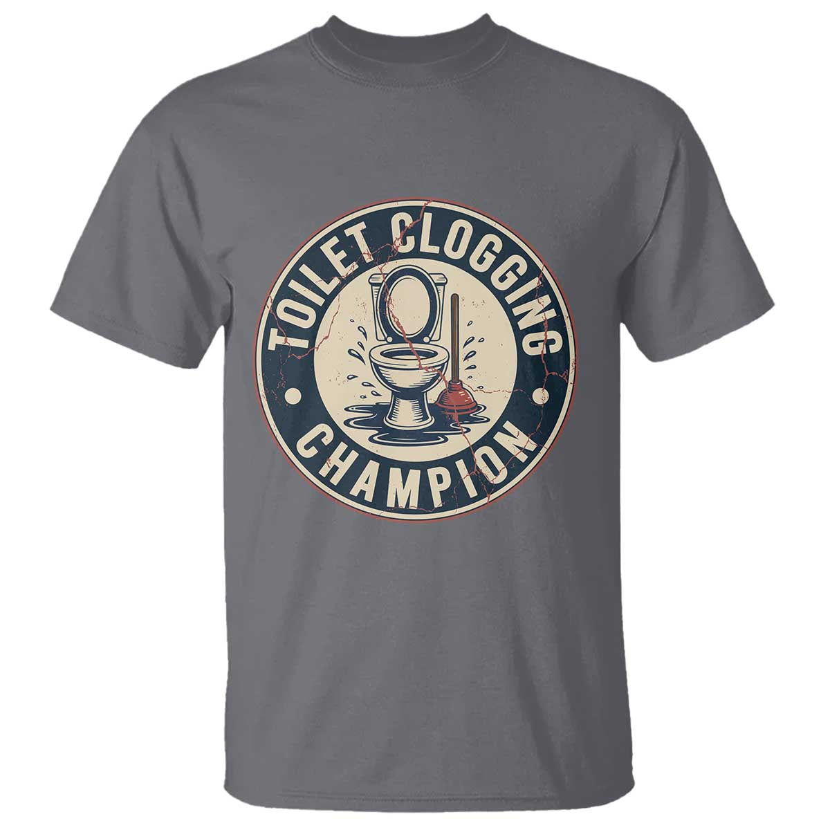 Funny Toilet Clogging Champion Badge Meme T Shirt for Poop Legends Gut Bomb Gladiators - Wonder Print Shop