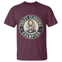 Funny Toilet Clogging Champion Badge Meme T Shirt for Poop Legends Gut Bomb Gladiators - Wonder Print Shop