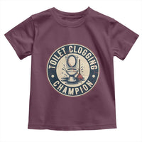 Funny Toilet Clogging Champion Badge Meme Toddler T Shirt for Poop Legends Gut Bomb Gladiators - Wonder Print Shop