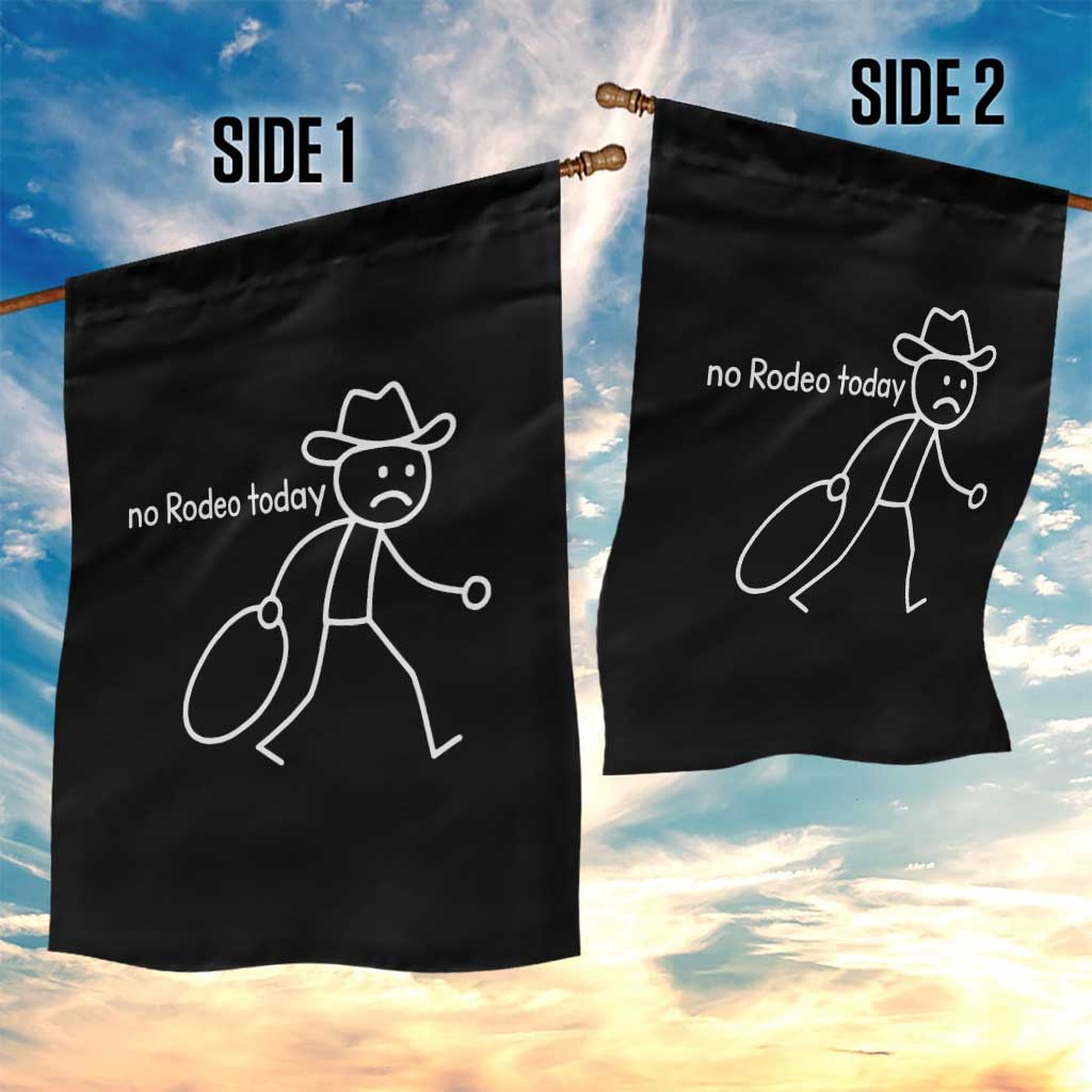 No Rodeo Today Sad Cowboy Stick Figure Meme Garden Flag Funny Yeehaw Depression - Wonder Print Shop
