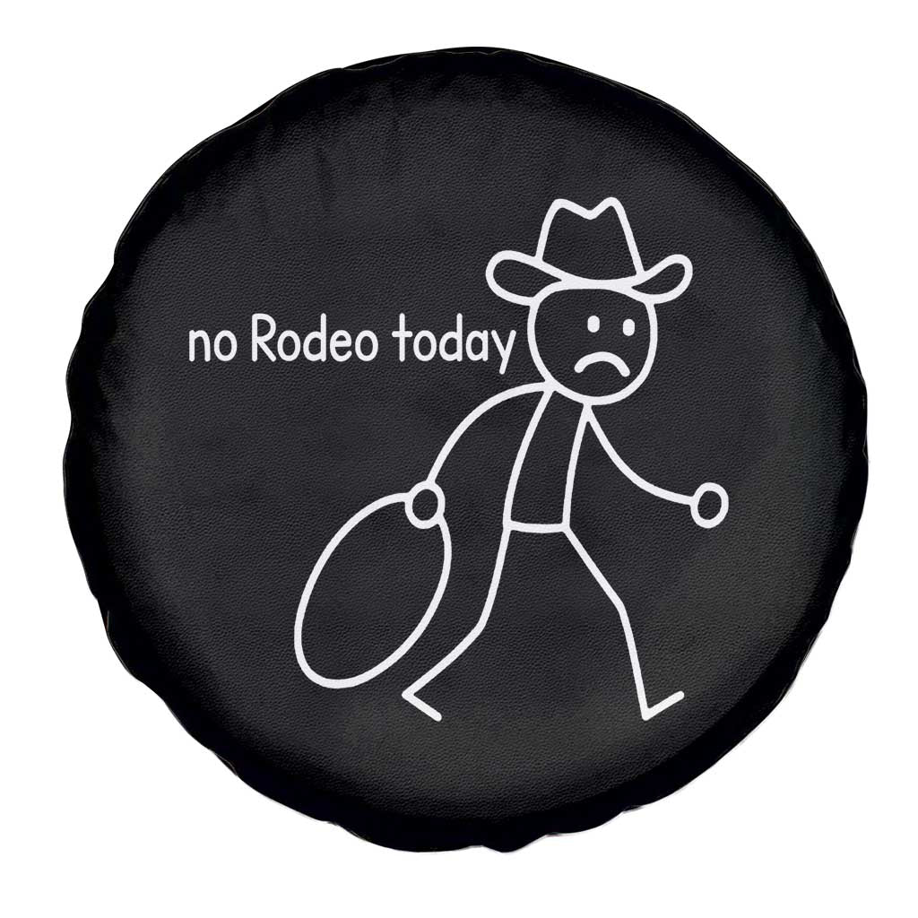 No Rodeo Today Sad Cowboy Stick Figure Meme Spare Tire Cover Funny Yeehaw Depression - Wonder Print Shop