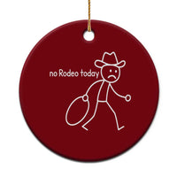 No Rodeo Today Sad Cowboy Stick Figure Meme Ceramic Ornament Funny Yeehaw Depression - Wonder Print Shop