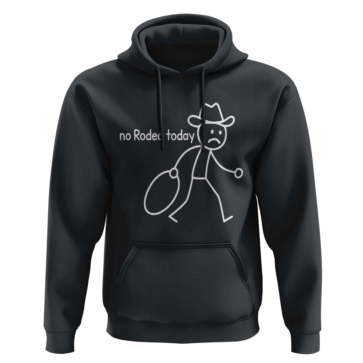 No Rodeo Today Sad Cowboy Stick Figure Meme Hoodie Funny Yeehaw Depression - Wonder Print Shop