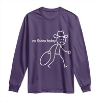 No Rodeo Today Sad Cowboy Stick Figure Meme Long Sleeve Shirt Funny Yeehaw Depression - Wonder Print Shop