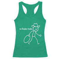 No Rodeo Today Sad Cowboy Stick Figure Meme Racerback Tank Top Funny Yeehaw Depression - Wonder Print Shop