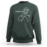 No Rodeo Today Sad Cowboy Stick Figure Meme Sweatshirt Funny Yeehaw Depression - Wonder Print Shop