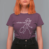 No Rodeo Today Sad Cowboy Stick Figure Meme T Shirt For Women Funny Yeehaw Depression - Wonder Print Shop