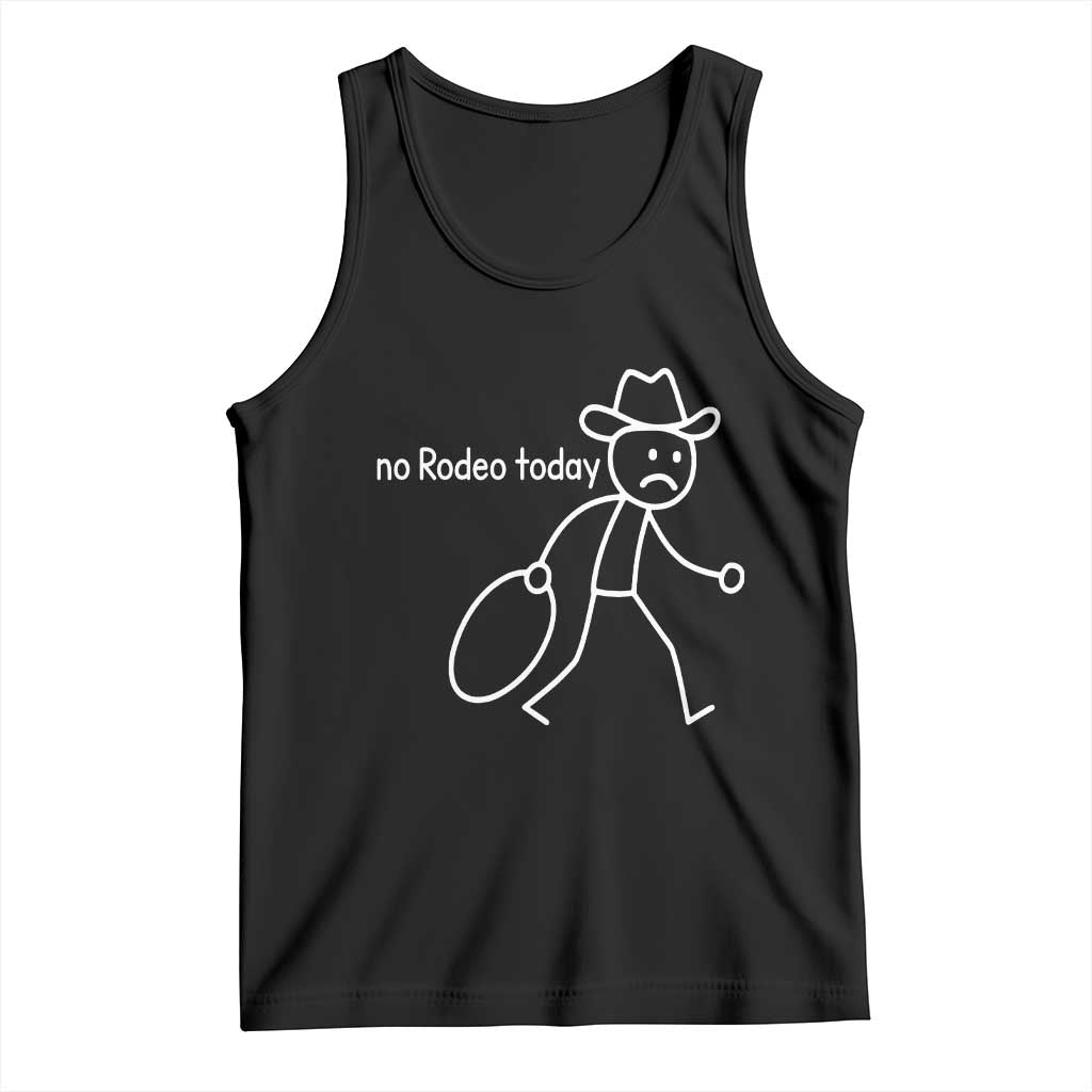 No Rodeo Today Sad Cowboy Stick Figure Meme Tank Top Funny Yeehaw Depression - Wonder Print Shop