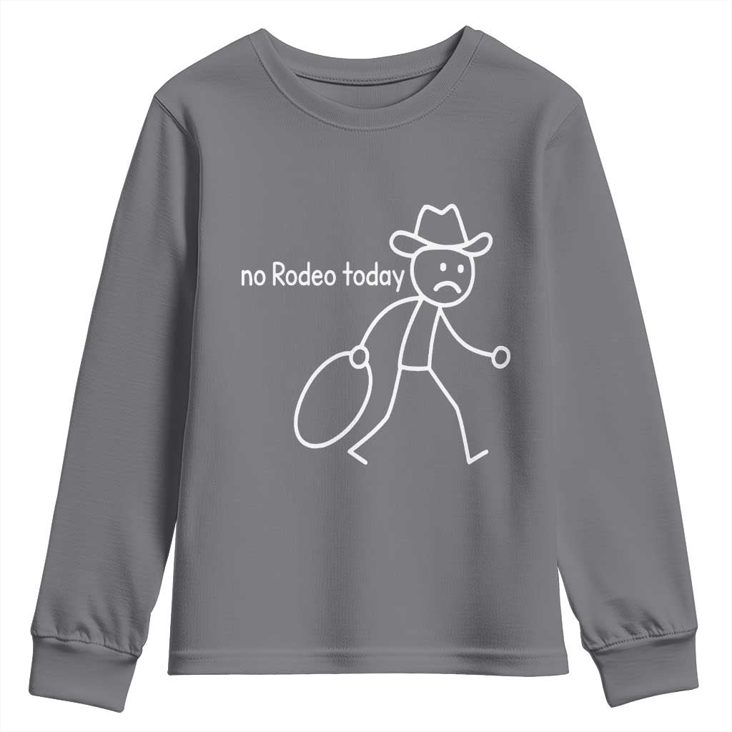 No Rodeo Today Sad Cowboy Stick Figure Meme Youth Sweatshirt Funny Yeehaw Depression - Wonder Print Shop