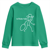 No Rodeo Today Sad Cowboy Stick Figure Meme Youth Sweatshirt Funny Yeehaw Depression - Wonder Print Shop