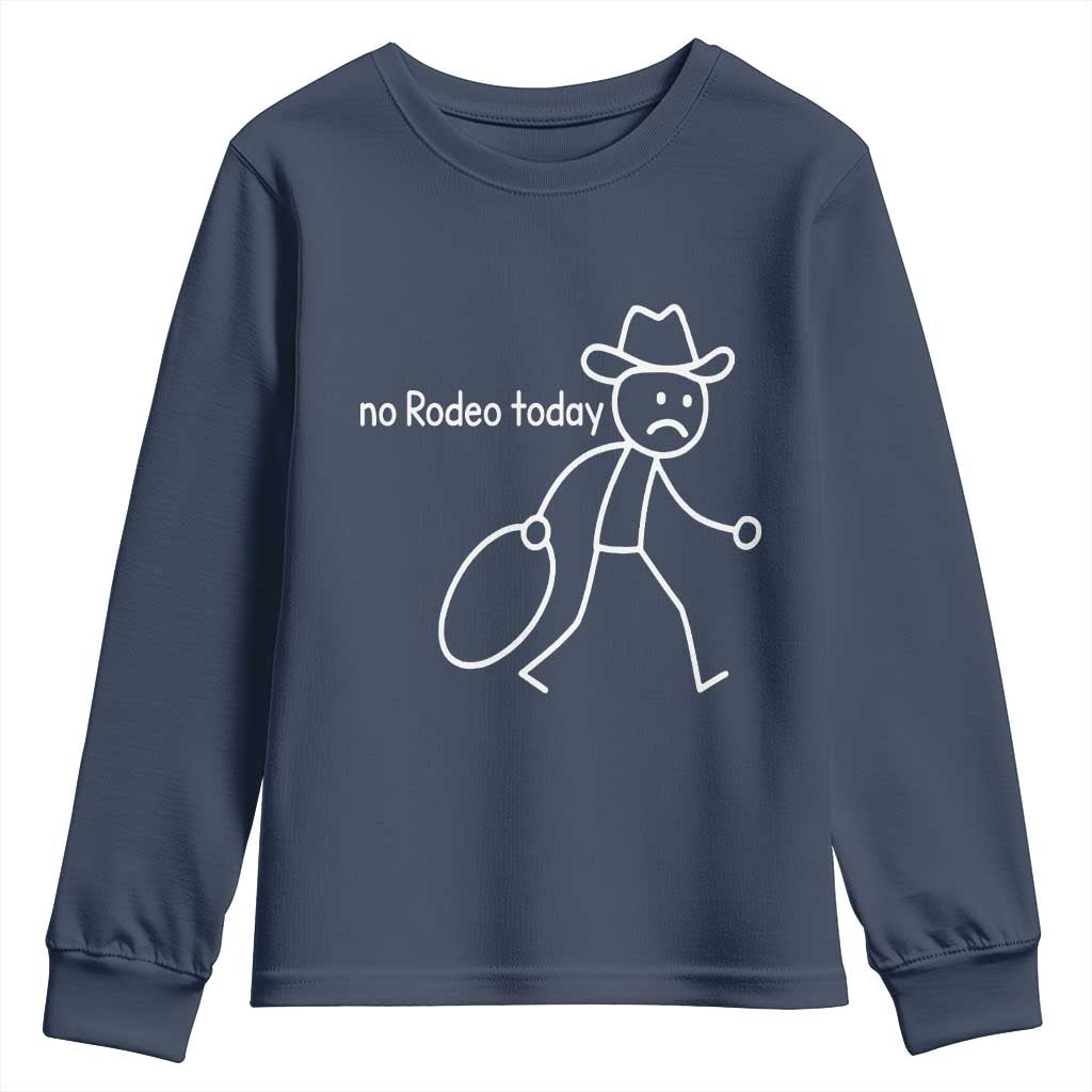 No Rodeo Today Sad Cowboy Stick Figure Meme Youth Sweatshirt Funny Yeehaw Depression - Wonder Print Shop