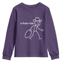No Rodeo Today Sad Cowboy Stick Figure Meme Youth Sweatshirt Funny Yeehaw Depression - Wonder Print Shop