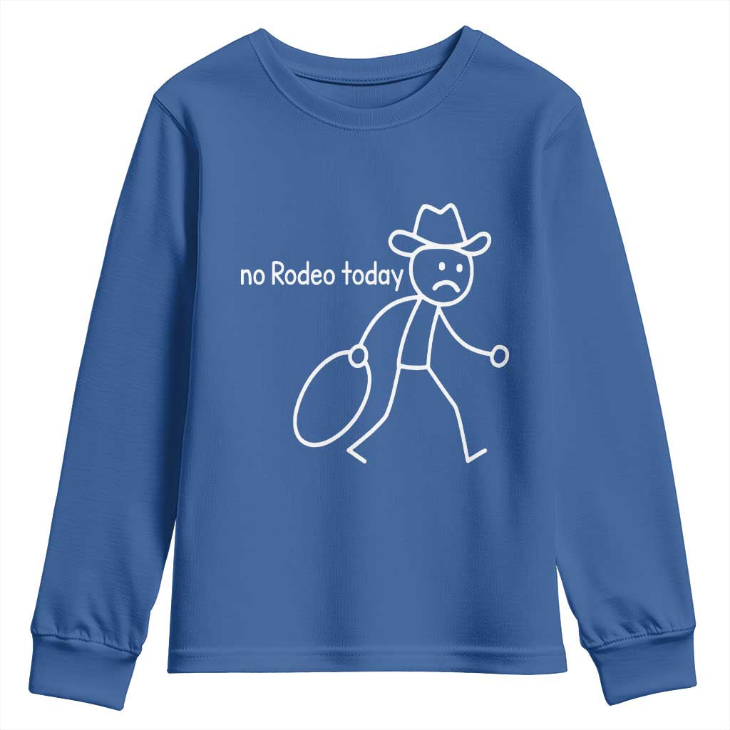 No Rodeo Today Sad Cowboy Stick Figure Meme Youth Sweatshirt Funny Yeehaw Depression - Wonder Print Shop