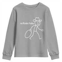 No Rodeo Today Sad Cowboy Stick Figure Meme Youth Sweatshirt Funny Yeehaw Depression - Wonder Print Shop
