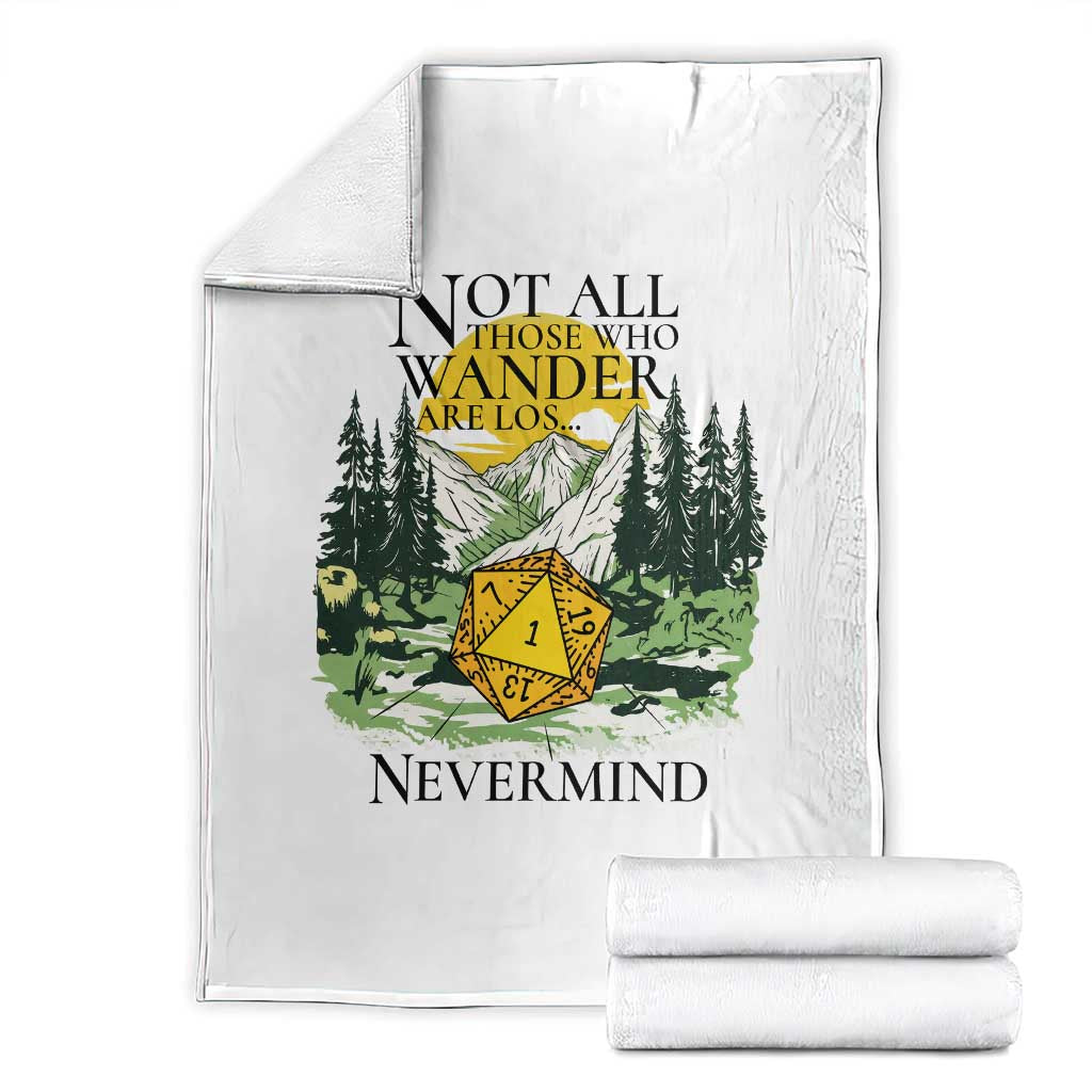 Not All Those Who Wander Are Lost RPG Gamers Throw Blanket Funny Dice Nevermind Adventurers - Wonder Print Shop