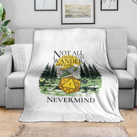 Not All Those Who Wander Are Lost RPG Gamers Throw Blanket Funny Dice Nevermind Adventurers - Wonder Print Shop