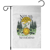 Not All Those Who Wander Are Lost RPG Gamers Garden Flag Funny Dice Nevermind Adventurers - Wonder Print Shop
