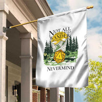 Not All Those Who Wander Are Lost RPG Gamers Garden Flag Funny Dice Nevermind Adventurers - Wonder Print Shop