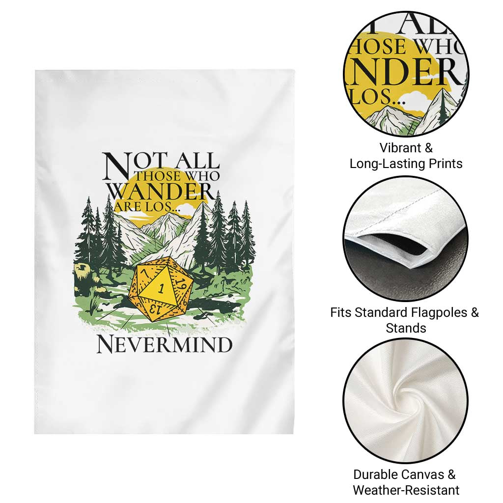 Not All Those Who Wander Are Lost RPG Gamers Garden Flag Funny Dice Nevermind Adventurers - Wonder Print Shop