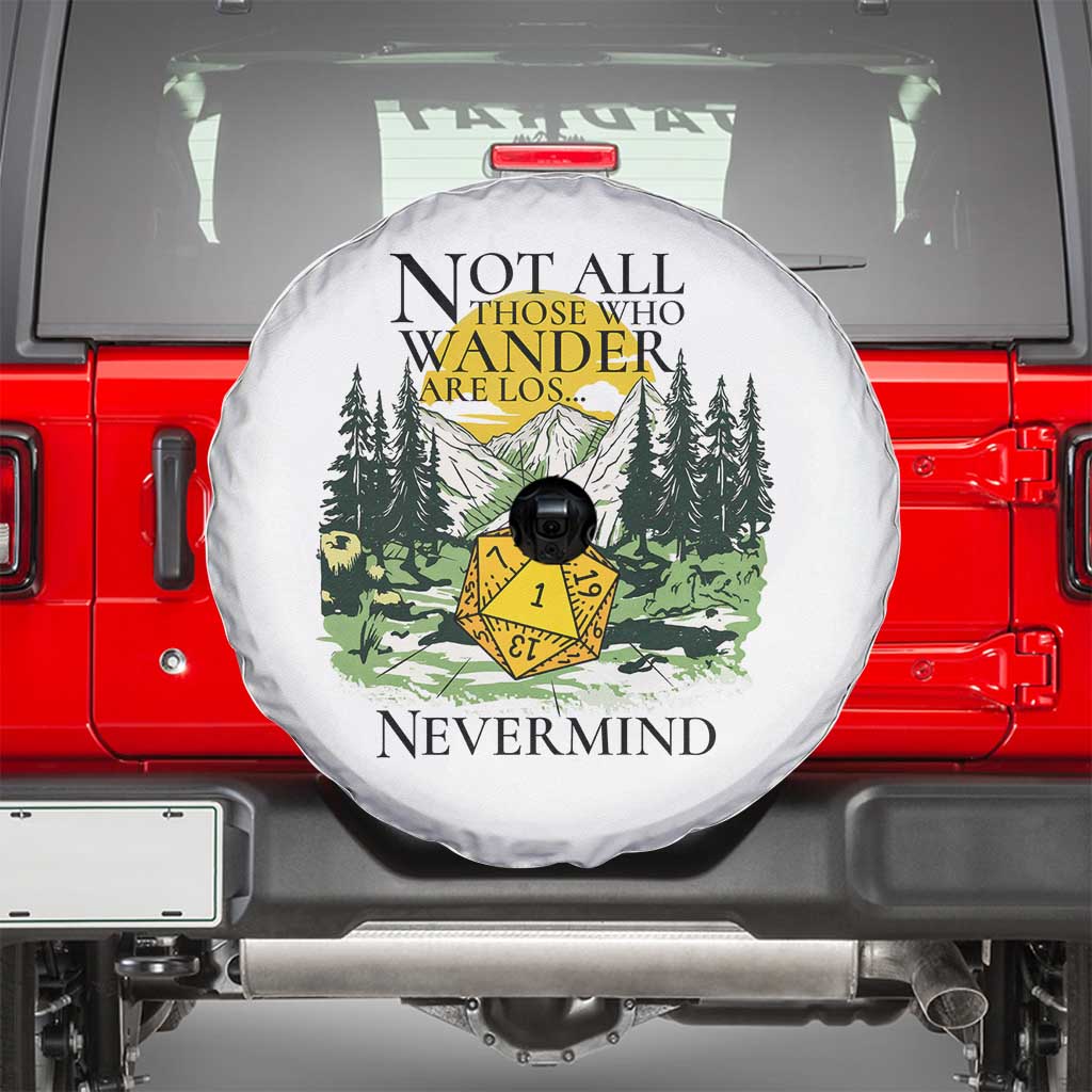 Not All Those Who Wander Are Lost RPG Gamers Spare Tire Cover Funny Dice Nevermind Adventurers - Wonder Print Shop